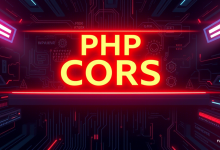 PHP处理跨域请求遇到CORS错误?这5种方法帮你彻底解决-九零云资讯网