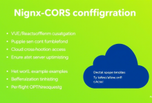 Nginx跨域配置全攻略:如何避免CORS错误并提升前端性能?-九零云资讯网